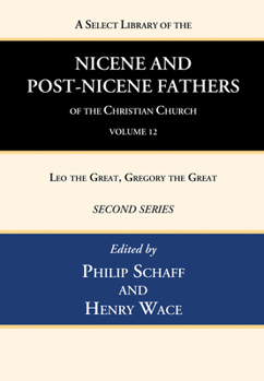 Paperback A Select Library of the Nicene and Post-Nicene Fathers of the Christian Church, Second Series, Volume 12 Book