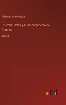 Hardcover Cristóbal Colón y el Descubrimento de América: Tomo II [Spanish] Book