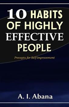 Paperback 10 Habits of Highly Effective People: Precepts for Self-improvement Book