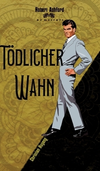 Tödlicher Wahn