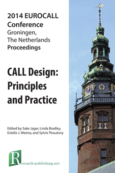 Paperback CALL Design: Principles and Practice - Proceedings of the 2014 EUROCALL Conference, Groningen, The Netherlands Book