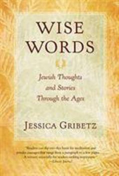 Paperback Wise Words: Jewish Thoughts and Stories Through the Ages Book