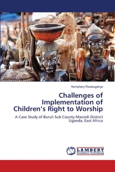 Paperback Challenges of Implementation of Children's Right to Worship Book