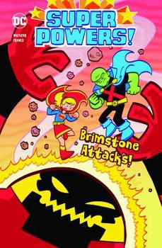 Brimstone Attacks! - Book #3 of the Super Powers!