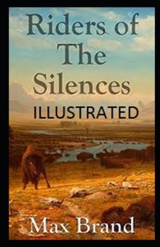 Paperback Riders of the Silences Illustrated Book