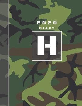 Paperback Personalised 2020 Diary Week To View Planner: A4 Letter H Dark Green And Black Camo Camouflage Organiser And Planner For The Year Ahead, School, Busin Book