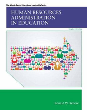 Loose Leaf Human Resources Administration in Education, Enhanced Pearson Etext with Loose-Leaf Version -- Access Card Package Book