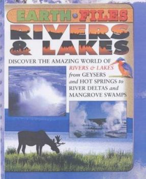 Hardcover Earth Files: Rivers and Lakes (Earth Files) Book