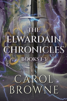 Paperback The Elwardain Chronicles - Books 1-3 Book