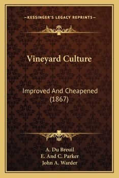 Paperback Vineyard Culture: Improved And Cheapened (1867) Book