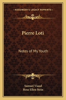 Paperback Pierre Loti: Notes of My Youth Book