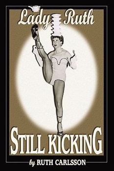 Hardcover Lady Ruth: Still Kicking Book