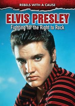 Paperback Elvis Presley: Fighting for the Right to Rock Book