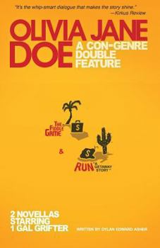 Paperback Olivia Jane Doe: A Con-Genre Double Feature, the Fiddle Game & Run: A Getaway Story Book