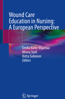 Paperback Wound Care Education in Nursing: A European Perspective Book