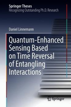 Hardcover Quantum&#8208;enhanced Sensing Based on Time Reversal of Entangling Interactions Book