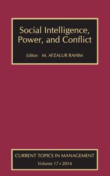Hardcover Social Intelligence, Power, and Conflict: Volume 17: Current Topics in Management Book