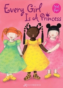 Hardcover Every Girl Is a Princess Book