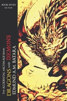 Paperback The Accidental Archmage: Book Seven (Dragons and Demons) Book