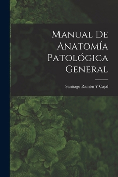 Paperback Manual De Anatomía Patológica General [Spanish] Book