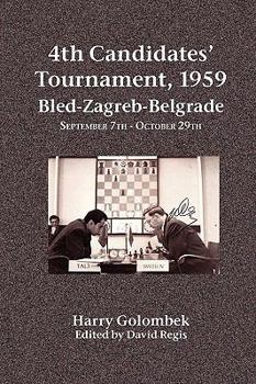 Paperback 4th Candidates' Tournament, 1959 Bled-Zagreb-Belgrade September 7th - October 29th Book