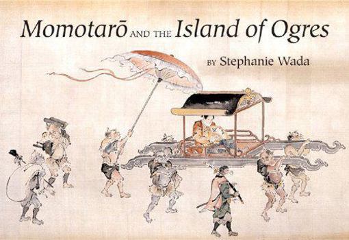 Hardcover Momotaro and the Island of Ogres Book