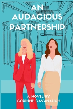 An Audacious Partnership: Book two in the Audacious Series