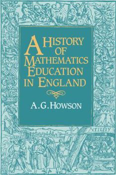 Paperback A History of Mathematics Education in England Book