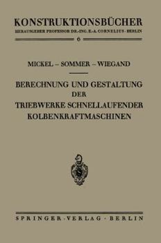 Paperback Berechnung Und Gestaltung Der Triebwerke Schnellaufender Kolbenkraftmaschinen [German] Book