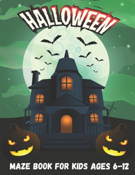 Paperback Halloween Maze Book for Kids Ages 6-12 Book