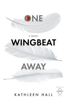 Paperback One Wingbeat Away Book