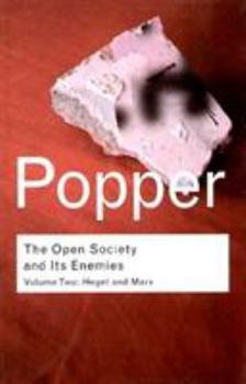 Paperback The Open Society and Its Enemies: Volume II: The High Tide of Prophecy: Hegel, Marx and the Aftermath Book