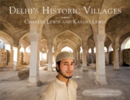Hardcover Delhi's Historic Villages Book