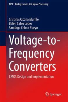 Hardcover Voltage-To-Frequency Converters: CMOS Design and Implementation Book