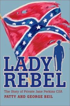 Paperback Lady Rebel: The Story of Private Jane Perkins CSA Book