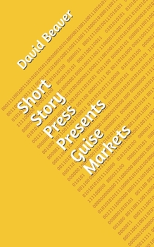 Paperback Short Story Press Presents Guise Markets Book