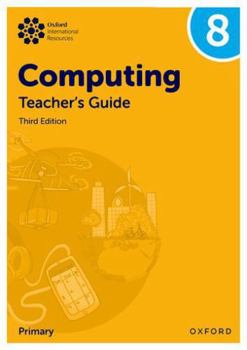 Paperback Oxford International Lower Secondary Computing: Teacher's Guide 8 Book