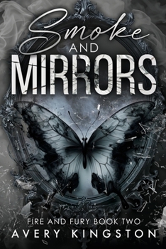 Paperback Smoke and Mirrors: Fire and Fury Book Two Book