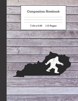 Composition Notebook: Bigfoot and Kentucky Journal