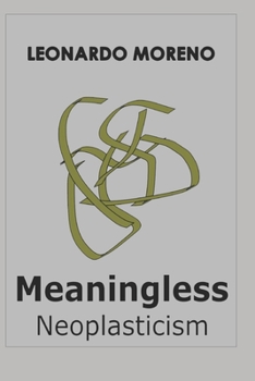 Paperback Meaningless: Neoplasticism Book