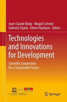 Paperback Technologies and Innovations for Development: Scientific Cooperation for a Sustainable Future Book