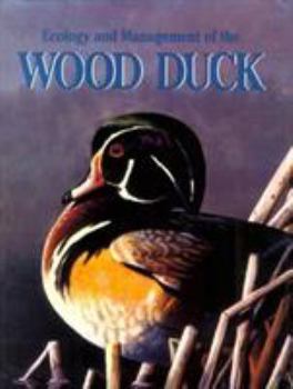 Hardcover Ecology & Management of the Wood Duck Book