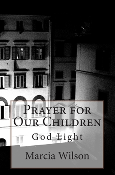 Paperback Prayer for Our Children: God Light Book