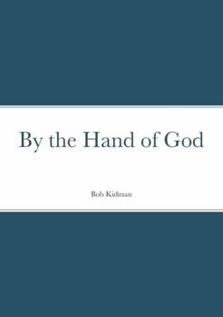 Paperback By the Hand of God Book