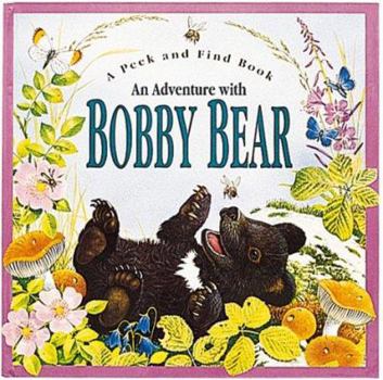Hardcover An Adventure with Bobby Bear Book