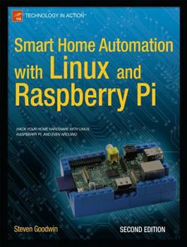 Paperback Smart Home Automation with Linux and Raspberry Pi Book