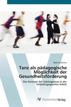 Paperback Tanz als pädagogische Möglichkeit der Gesundheitsförderung [German] Book