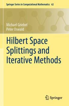 Paperback Hilbert Space Splittings and Iterative Methods Book