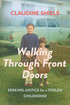 Paperback Walking Through Front Doors: Seeking Justice for a Stolen Childhood Book