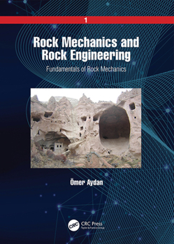 Hardcover Rock Mechanics and Rock Engineering: Volume 1: Fundamentals of Rock Mechanics Book